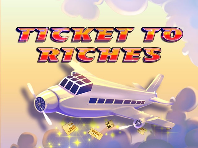 Ticket to Riches Spela Ticket to Riches