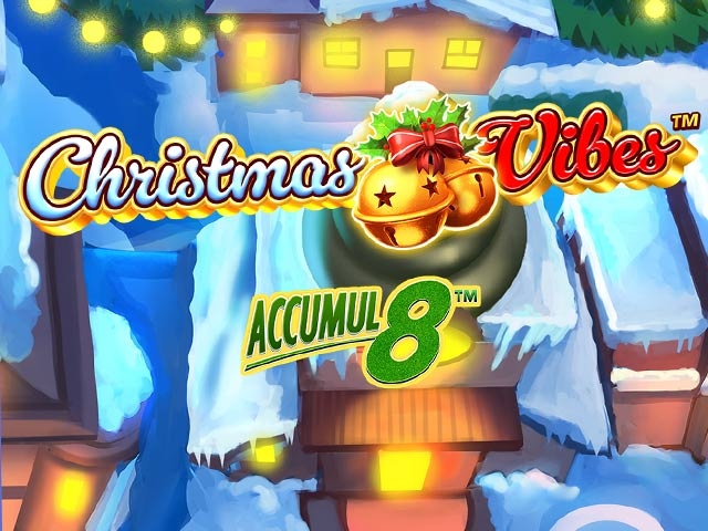 Christmas Vibes Accumul8 Spela Christmas Vibes Accumul8
