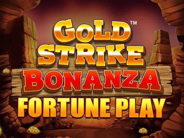 Gold Strike Bonanza Fortune Play Spela Gold Strike Bonanza Fortune Play