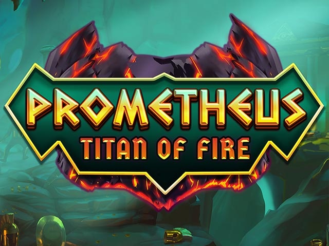 Prometheus Titan of Fire Spela Prometheus Titan of Fire