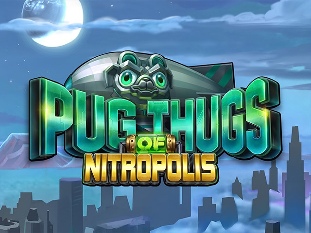 Pug Thugs Of Nitropolis Spela Pug Thugs Of Nitropolis