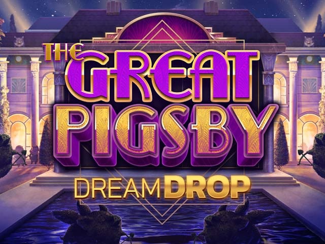 Spela The Great Pigsby Dream Drop