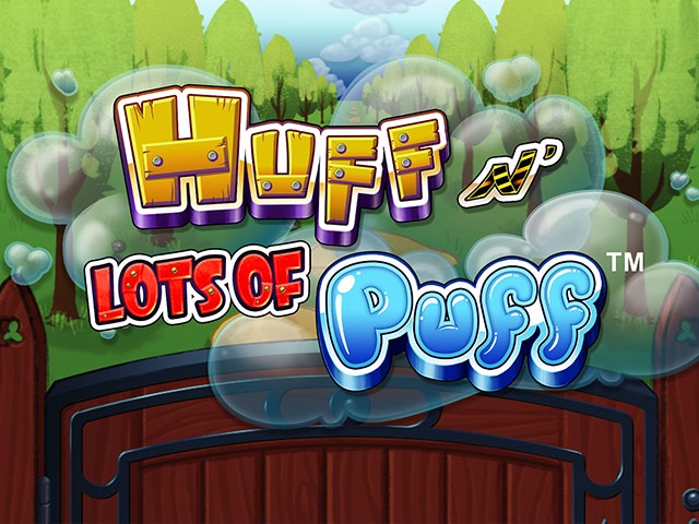 Spela Huff N Lots of Puff