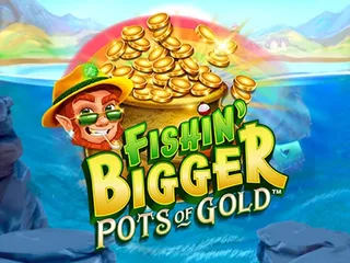 Spela Fishin' Bigger Pots of Gold