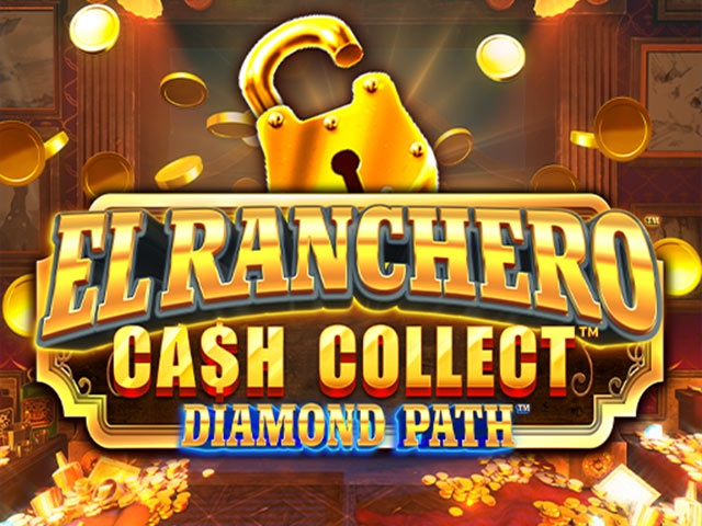 Spela El Ranchero Cash Collect Diamond Path