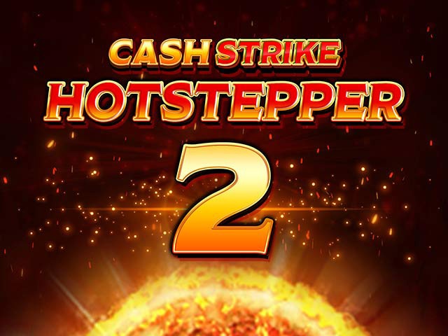 Spela Cash Strike Hotstepper 2