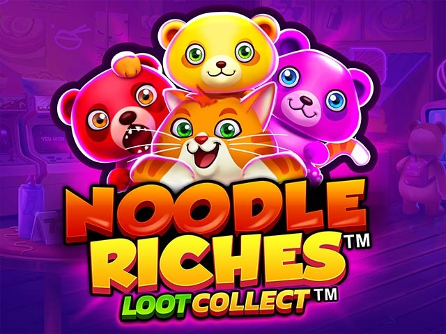 Spela Noodle Riches Loot Collect