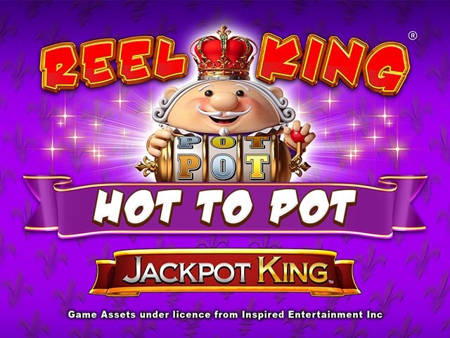 Spela Reel King Hot To Pot Jackpot King