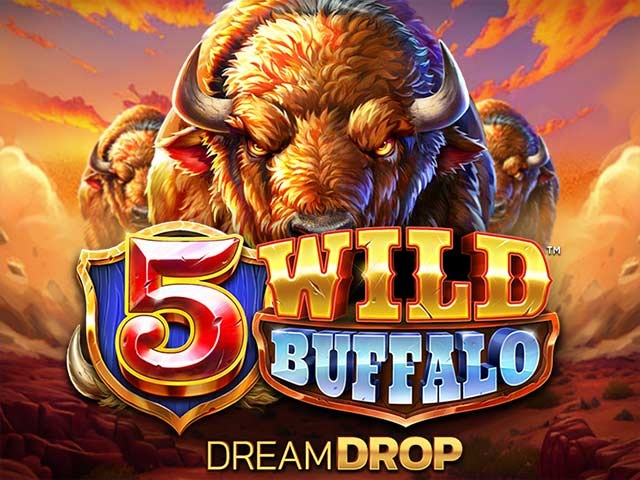 Spela 5 Wild Buffalo Dream Drop