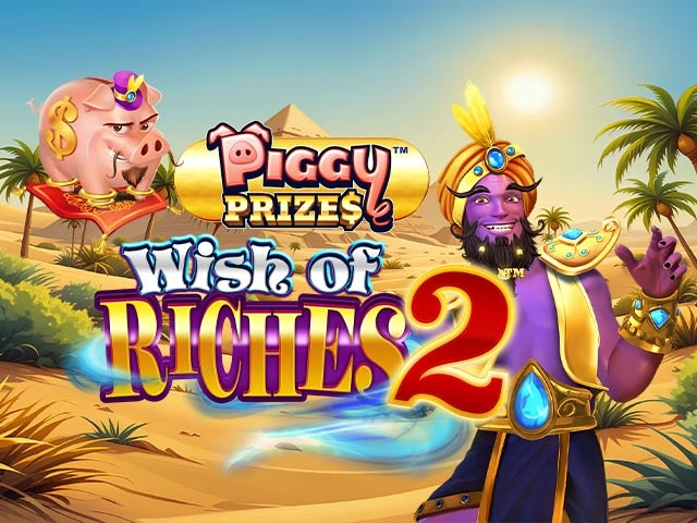 Spela Piggy Prizes: Wish of Riches 2