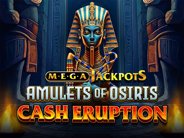 Spela MegaJackpots Cash Eruption Amulets of Osiris