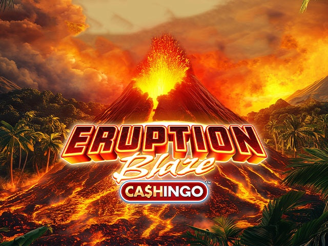 Spela Eruption Blaze CASHINGO