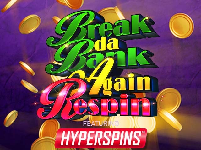 Spela Break da Bank Again Respin
