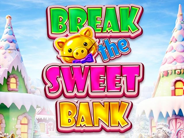 Spela Break the Sweet Bank