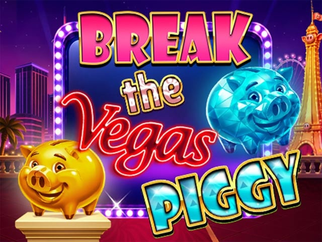 Spela Break the Vegas Piggy