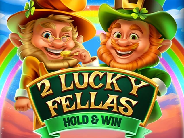 Spela 2 Lucky Fellas: Hold & Win