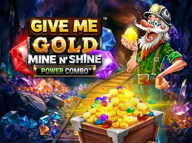 Spela Give Me Gold: Mine N' Shine Power Combo