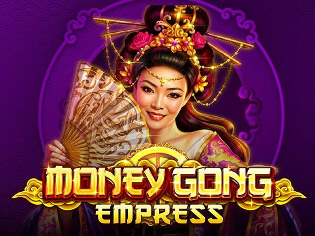 Spela Money Gong Empress