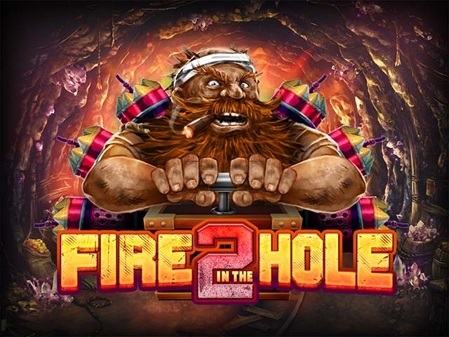 Spela Fire in the Hole 2