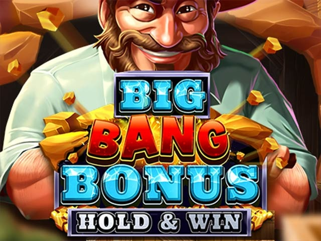Spela Big Bang Bonus: Hold & Win
