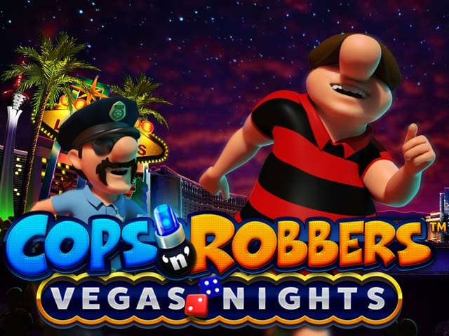 Spela Cops ‘n’ Robbers Vegas Nights