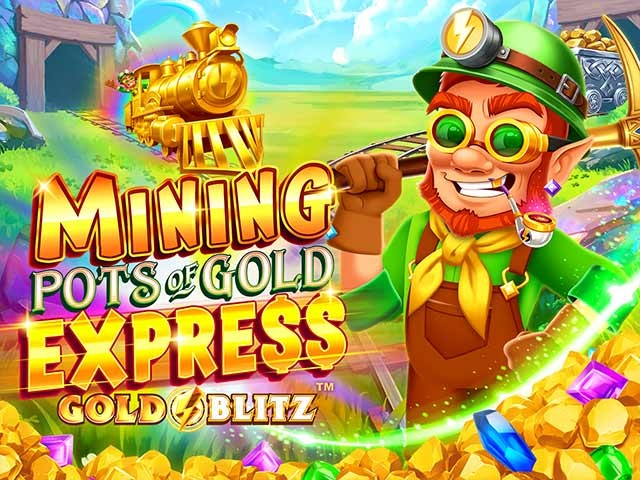 Spela Mining Pots of Gold Express Gold Blitz