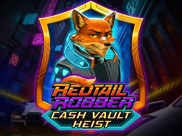 Spela Redtail Robber Cash Vault Heist