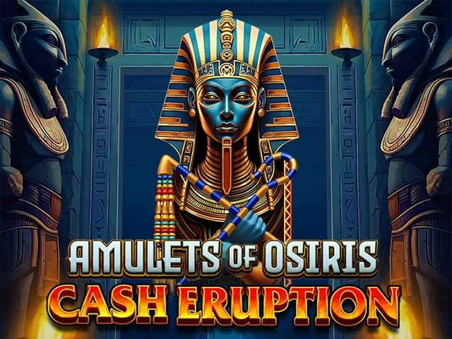 Spela Cash Eruption Amulets of Osiris