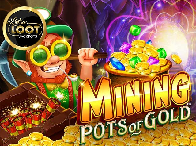 Spela Mining Pots of Gold Lotsaloot