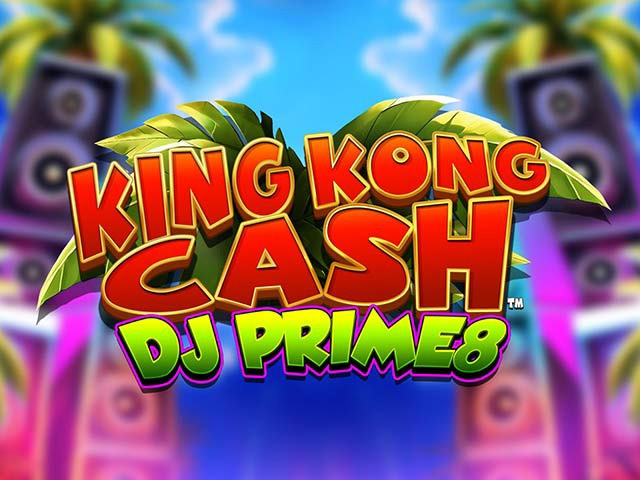 Spela King Kong Cash DJ Prime8