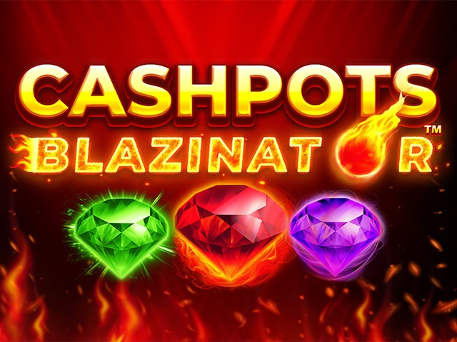 Spela Cashpots Blazinator
