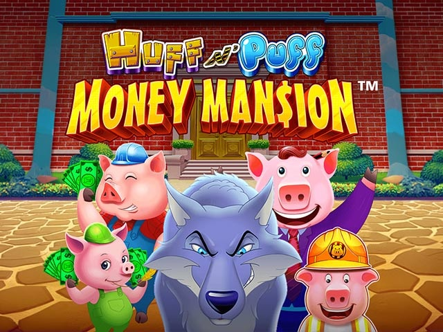 Spela Huff N Puff Money Mansion