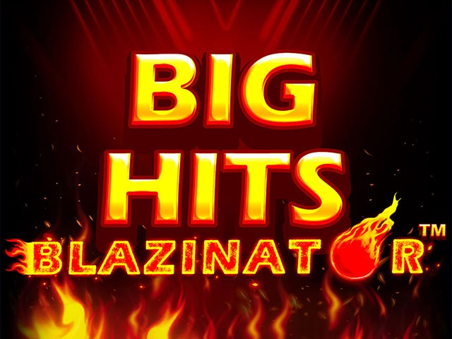 Spela Big Hits Blazinator