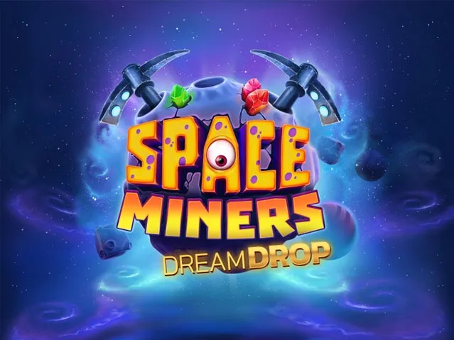 Spela Space Miners Dream Drop