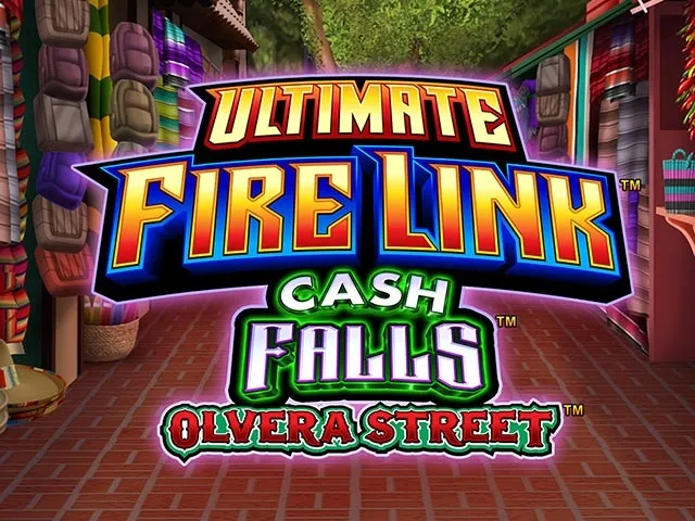 Spela Ultimate Fire Link Cash Falls Olvera Street