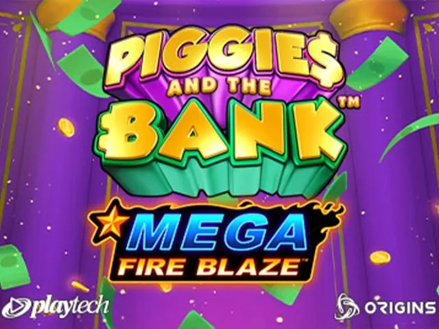 Spela Piggies and the Bank Mega Fire Blaze