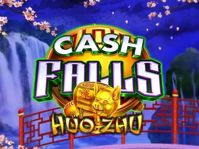 Spela Cash Falls Huo Zhu