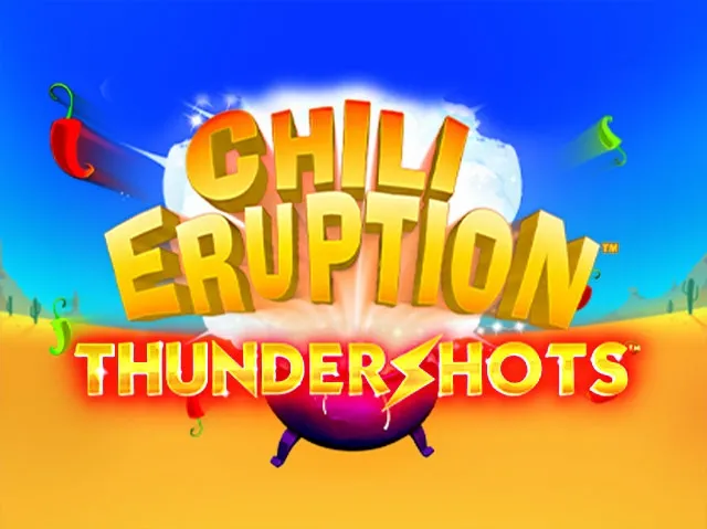 Spela Chili Eruption Thundershots