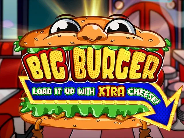 Spela Big Burger Load it up with Xtra cheese