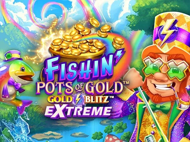 Spela Fishin´ Pots of Gold Gold Blitz Extreme