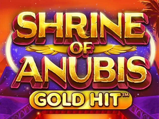 Spela Shrine of Anubis - Gold Hit