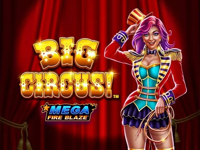Spela Mega Fire Blaze: Big Circus