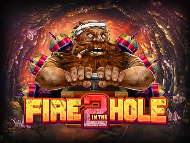 Spela Fire in the Hole 2