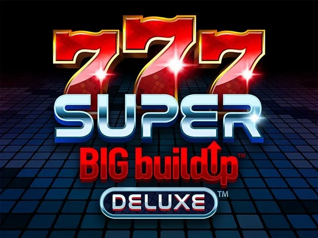 Spela 777 Super BIG BuildUp Deluxe
