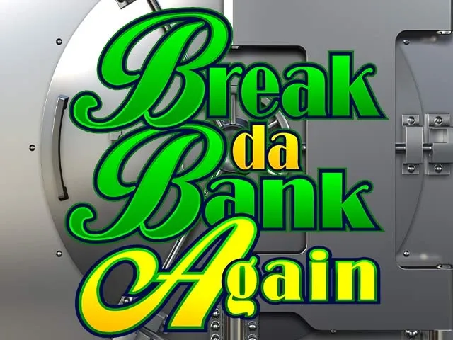 Spela Break da Bank Again