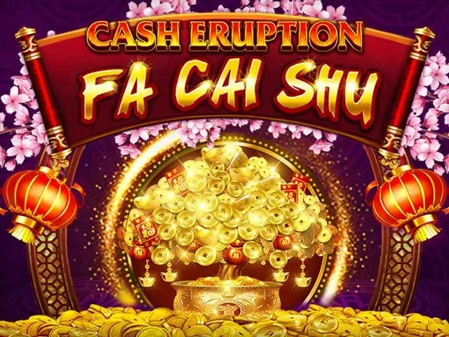 Spela Cash Eruption Fa Cai Shu
