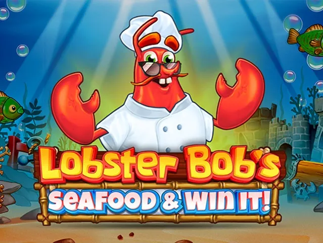 Spela Lobster Bob’s Sea Food and Win It