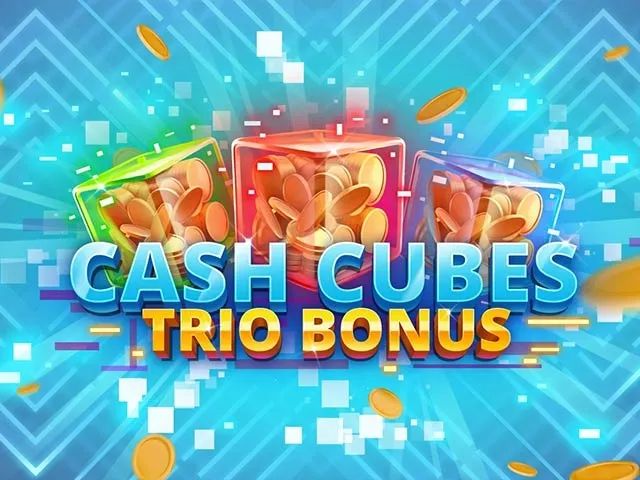 Spela Cash Cubes Trio Bonus