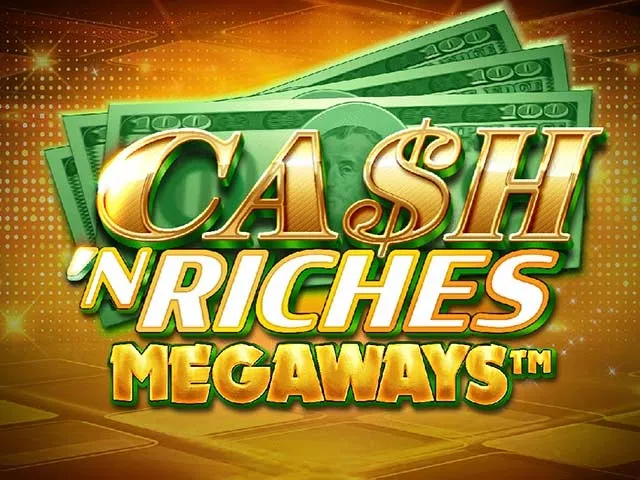 Spela Cash 'N Riches Megaways