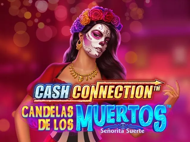 Spela Cash Connection - Candelas De Los Muertos - Señorita Suerte